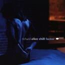 RICHARD ELLIOT / CHILL FACTOR