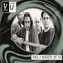 VU / ALL I NEED IS U
