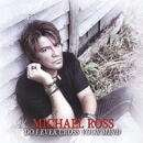 MICHAEL ROSS / DO I EVER CROSS YOUR MIND