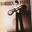ROBBEN FORD / THE INSIDE STORY