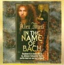 ALEX MASI / IN THE NAME OF BACH