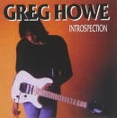 GREG HOWE / INTROSPECTION