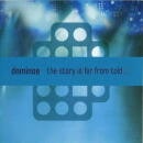 DOMINOE / The Story Is Far From Told...