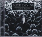MICK DEVINE / HEAR NOW