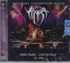 MICHAEL THOMPSON BAND / HIGH TIMES - LIVE IN ITALY (CD+DVD)