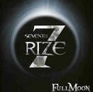 SEVENTH RIZE / FULL MOON