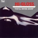 Hi-Gloss / You'll Never Know