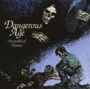 Dangerous Age / Troubled Times