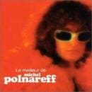 Michel Polnareff / Le Meilleur De Michel Polnareff