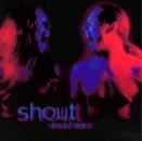 SHOUT / SHOUT BACK