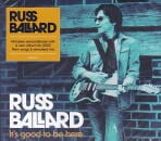 RUSS BALLARD / It's Good To Be Here