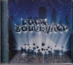 Rock Boulevard / I Got What You Want