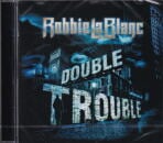Robbie LaBlanc / Double Trouble