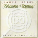 James Byrd's Atlantis Rising / Crimes Of Virtuosity