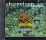 COLIE BRICE / CHAMELEON