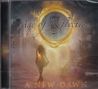 AGE OF REFLECTION / A NEW DAWN