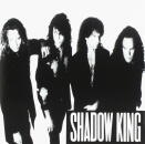 SHADOW KING / SHADOW KING