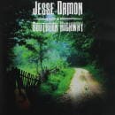 JESSE DAMON / SOUTHERN HIGHWAY