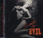 SWEET N EVIL / LIVES OF MY DAY