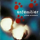 MIKAEL ERLANDSSON / Unfamiliar