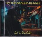 HIT THE GROUND RUNNIN' / LOST IN TRANSLATION