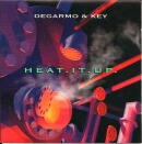 DeGARMO & KEY / Heat. It. Up.