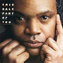 ERIC GALE / PART OF YOU