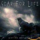 SCAR FOR LIFE / WORLDS ENTWINED