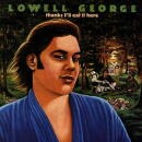 LOWELL GEORGE / THANKS I'LL EAT IT HERE