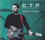 C.T.P. / NOW & THEN (ENCORE)
