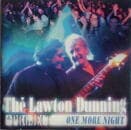 THE LAWTON DUNNING PROJECT / ONE MORE NIGHT