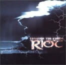 RIOT / THROUGH THE STORM