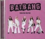 BAI BANG / SHA NA NA NA