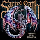 SACRED OATH / RETURN OF THE DRAGON