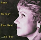ANNE MURRAY / The Best..So Far