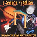 GEORGE BELLAS / TURN OF THE MILLENNIIUM