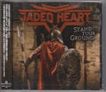 JADED HEART / STAND YOUR GROUND