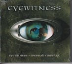 EYEWITNESS / EYEWITNESS/MESSIAH COMPLEX (2 CD)