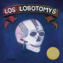 LOS LOBOTOMYS / LOS LOBOTOMYS