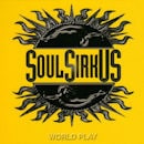 SOUL SIRKUS / WORLD PLAY