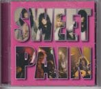 SWEET PAIN / SWEET PAIN