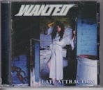 WANTED / LATE ATTRACTION