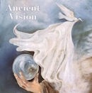 ANCIENT VISION / THE VISION