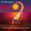 THE REASONING / LIVE IN THE USA :BOTTLE OF GETTYSBURG