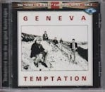 GENEVA / TEMPTATION