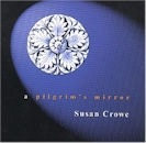 Susan Crowe / A Pilgrim's Mirror