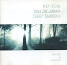 Mari Boine, Inna Zhelannaya, Sergey Starostin / Winter in Moscow