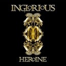 INGLORIOUS / HEROINE