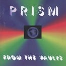 PRISM / FROM THE VAULTS