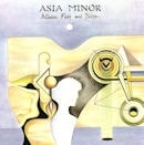 ASIA MINOR / BETWEEN FLESH AND DIVINE